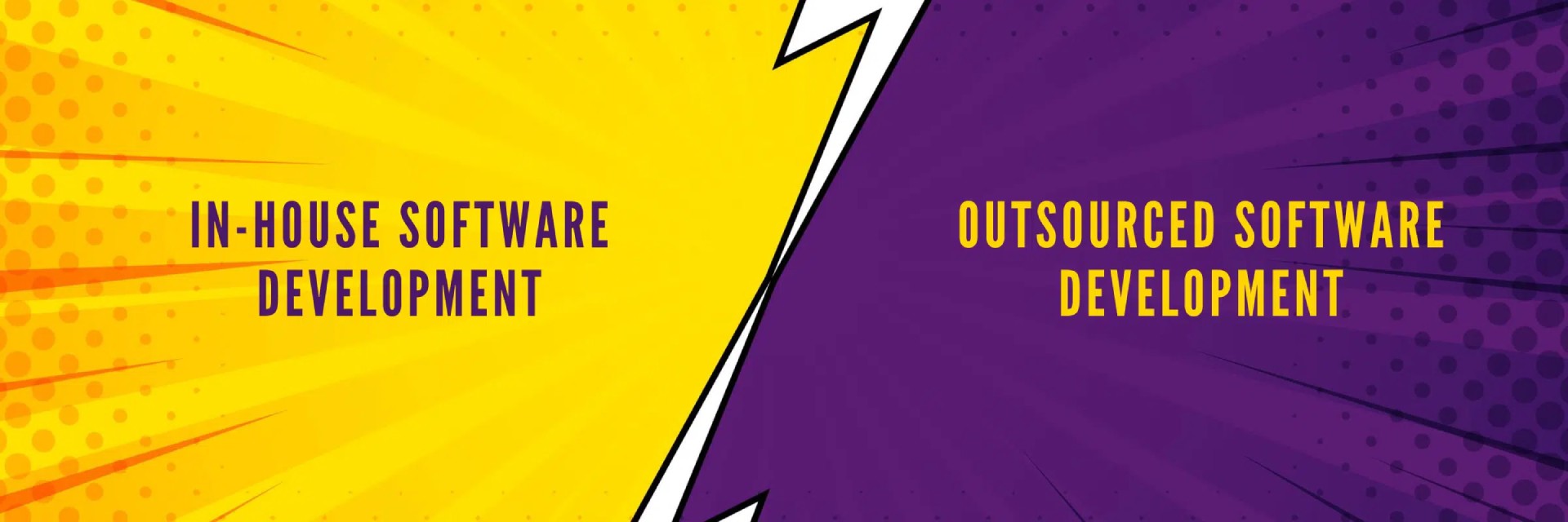 In-house versus Outsourced software development